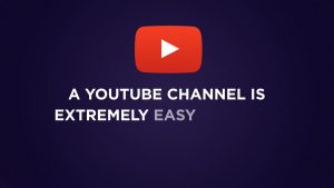 How To Make A YouTube Channel